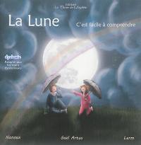 La Lune : c'est facile à comprendre