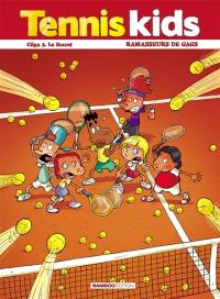 Tennis kids. Vol. 1. Ramasseurs de gags