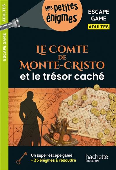 Le comte de Monte-Cristo et la trésor caché : escape game adultes