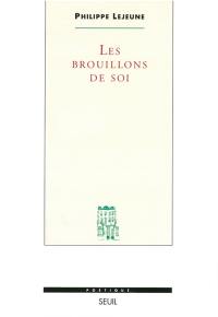 Les brouillons de soi