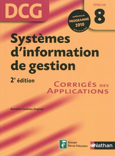 Systèmes d'information de gestion, DCG, épreuve 8 : corrigés des applications