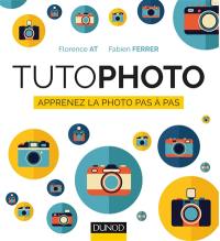 Tuto photo : apprenez la photo pas à pas