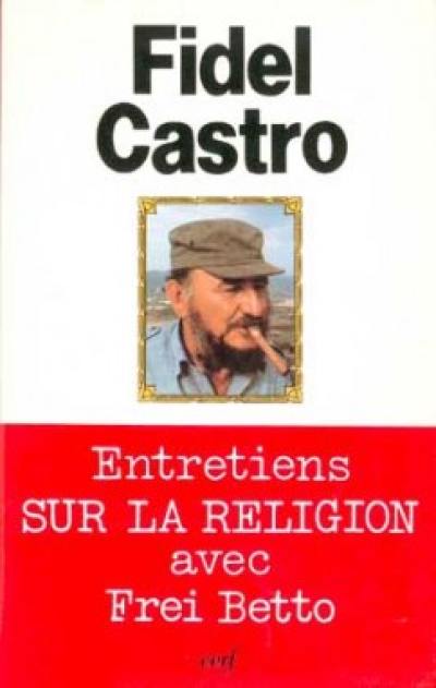 Entretiens sur la religion avec Frei Betto