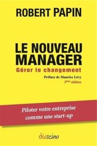 Le nouveau manager : gérer le changement