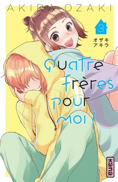 Quatre frères pour moi !. Vol. 3 Quatre frères pour moi !. Vol. 3
