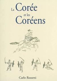 La Corée et les Coréens : impressions et recherches sur l'Empire du Grand Han