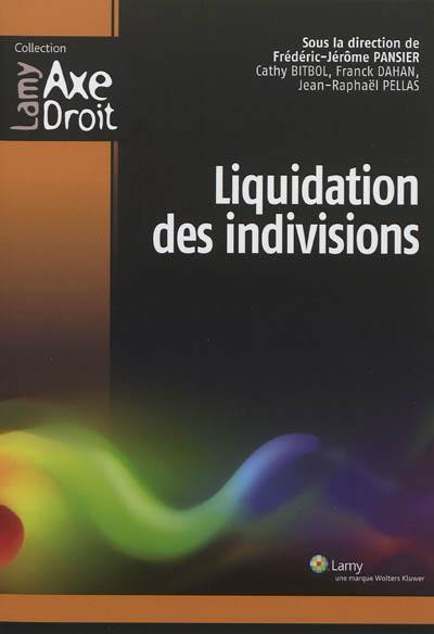 Liquidation des indivisions