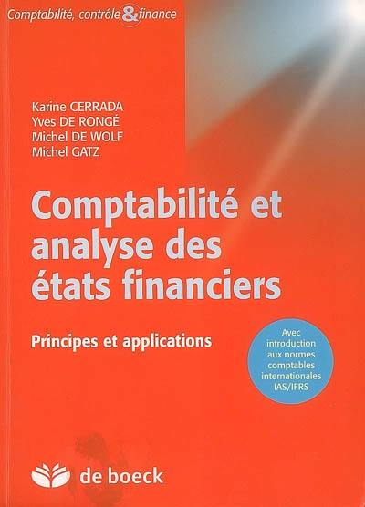 Comptabilité et analyse des états financiers : principes et applications