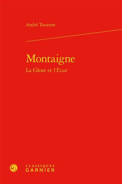 Montaigne : la glose et l'essai