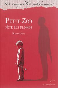 Petit-Zob pète les plombs