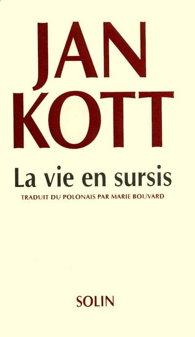 La vie en sursis : esquisses pour une biographie