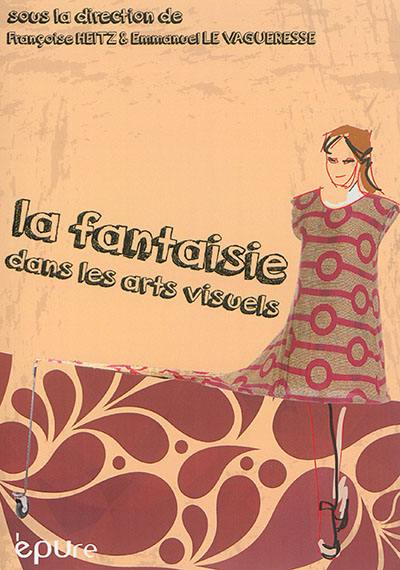 La fantaisie dans les arts visuels