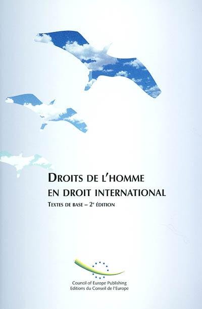 Droits de l'homme en droit international : textes de base