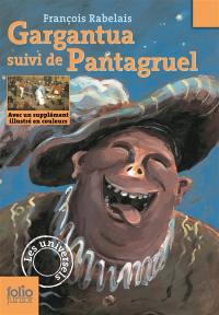 Gargantua. Pantagruel : d'après l'édition de 1542