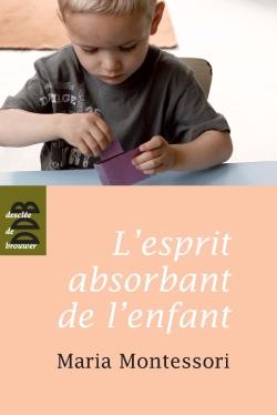 L'esprit absorbant de l'enfant