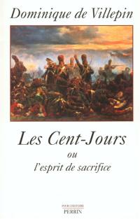 Les Cent-Jours ou L'esprit de sacrifice