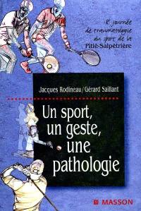 Un sport, un geste, une pathologie