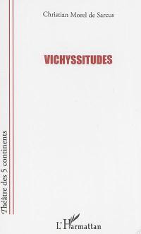 Vichyssitudes