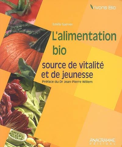 L'alimentation bio : source de vitalité et de jeunesse