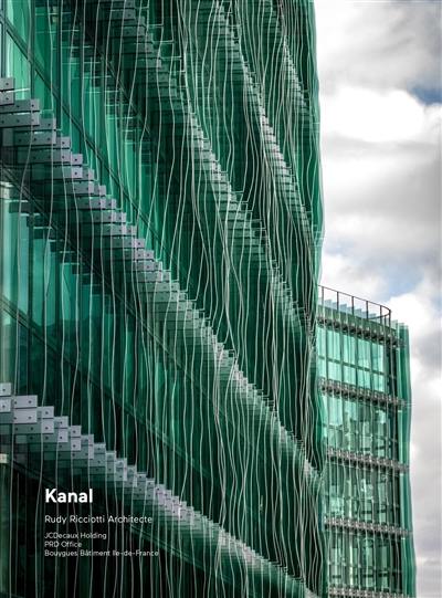 Kanal : Rudy Ricciotti architecte : JCDecaux Holding, PRD Office, Bouygues bâtiment Ile-de-France