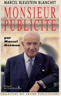 Marcel Bleustein-Blanchet : monsieur publicité