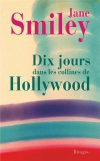 Dix jours dans les collines de Hollywood