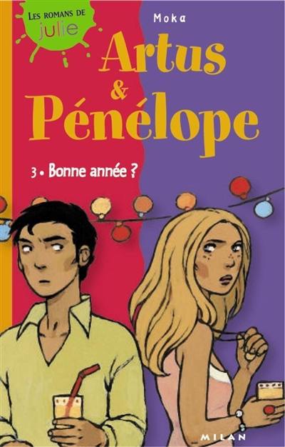 Artus et Pénélope. Vol. 3. Bonne année ?