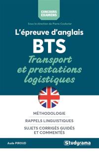 L'épreuve d'anglais : BTS transport et prestations logistiques