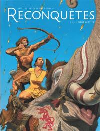 Reconquêtes. Vol. 2. Le piège hittite