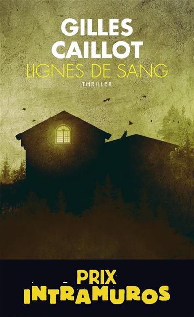 Lignes de sang : thriller