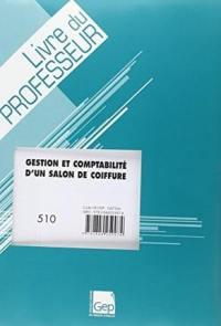 Gestion et comptabilité d'un salon de coiffure : livre du professeur : brevet professionnel coiffure