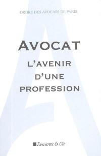 Avocat : l'avenir d'une profession : livre blanc de la commission prospective