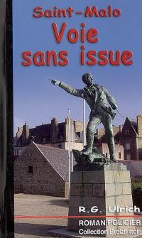 Saint-Malo, voie sans issue