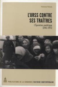 L'URSS contre ses traîtres : l'épuration soviétique (1941-1955)