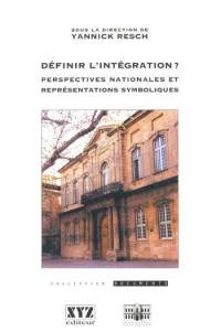 Définir l'intégration ? : perspectives nationales et représentations symboliques