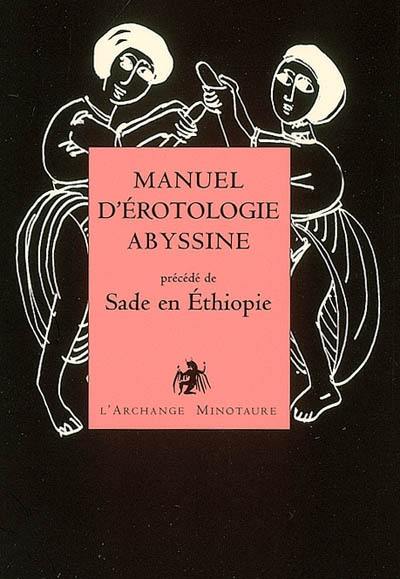 Manuel d'érotologie abyssine. Sade en Ethiopie