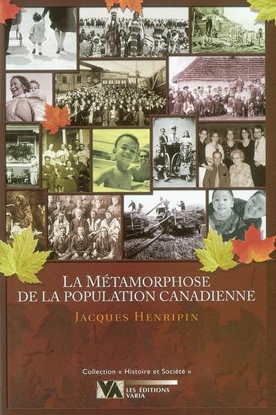 La Métamorphose de la population canadienne