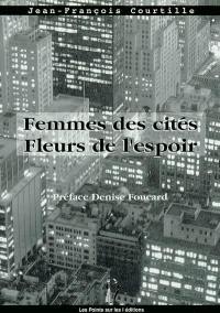 Femmes des cités, fleurs de l'espoir