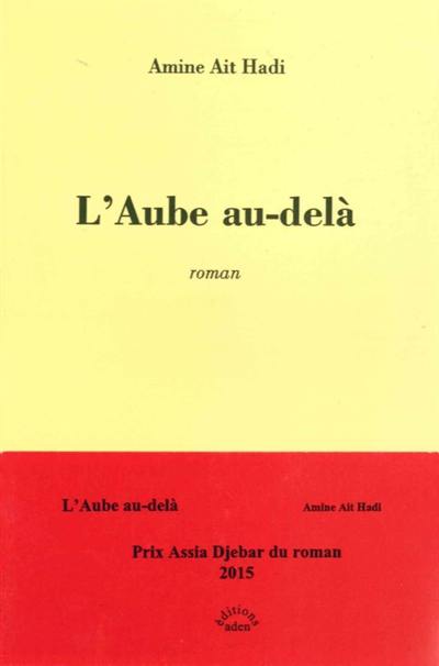 L'aube au-delà