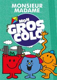 Monsieur Madame : mon gros colo