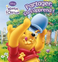 Partager, ça s'apprend ! : Winnie l'Ourson