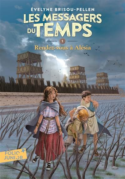 Les messagers du temps. Vol. 1. Rendez-vous à Alésia