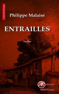 Entrailles : thriller