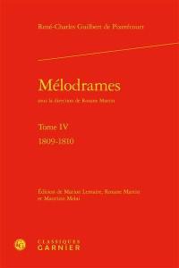 Mélodrames. Vol. 4. 1809-1810