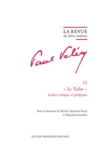 Paul Valéry. Vol. 13. Le Yalou : lectures critiques et génétiques