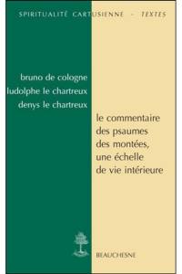 Le commentaire des psaumes des montées : une échelle de vie intérieure