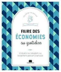 Faire des économies au quotidien : astuces et bons plans pour prendre soin de ses finances