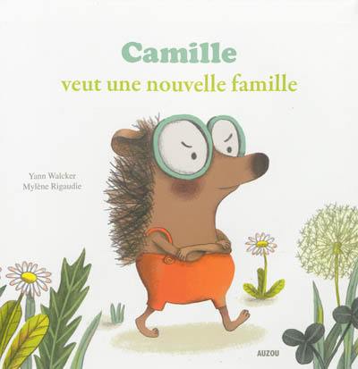 Camille veut une nouvelle famille