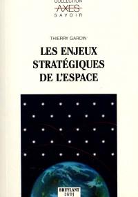 Les enjeux stratégiques de l'espace