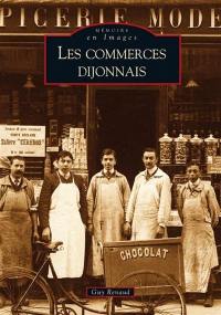 Les commerces dijonnais